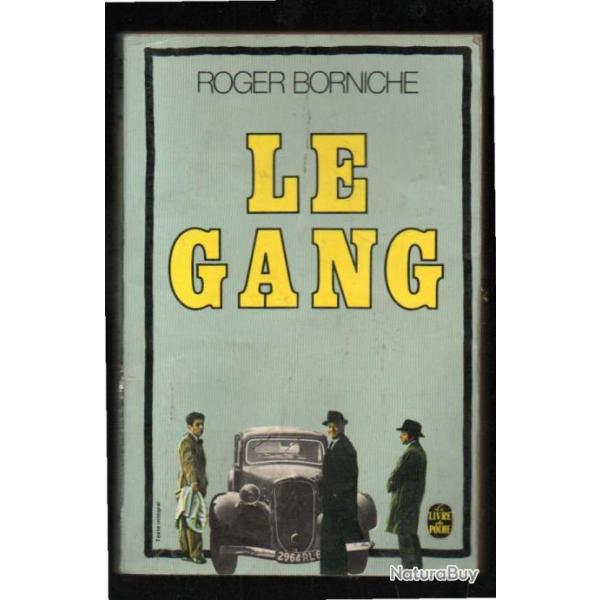 le gang de roger borniche l'histoire de pierrot le fou par l'auteur de flic story livre de poche