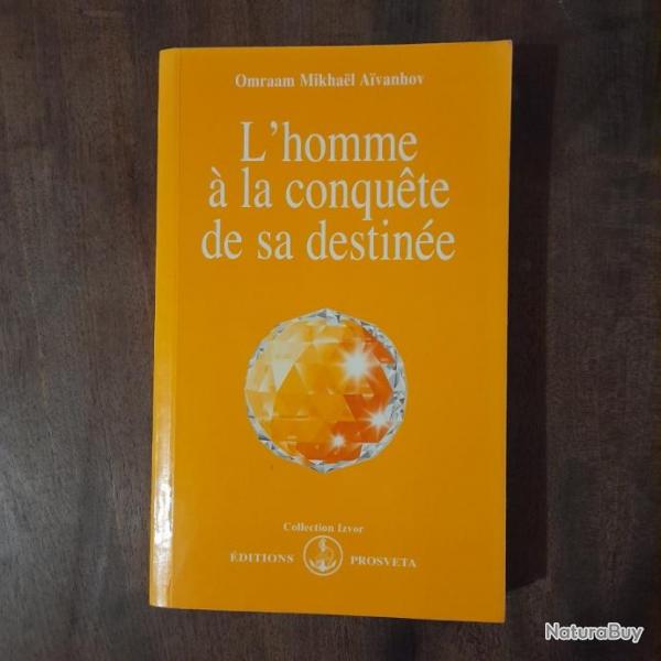 L'homme  la conqute de sa destine - Omraam Mikhal Avanhov