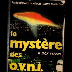 le mystère des ovni de r.jack perrin