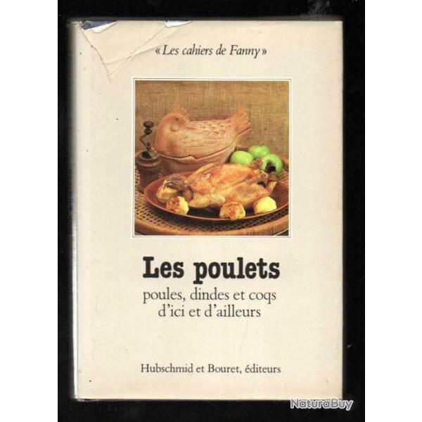 les poulets poules, dindes et coqs d'ici et d'ailleurs d'odette reige