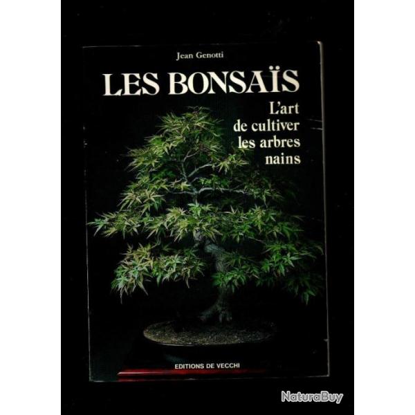 les bonsas l'art de cultiver les arbres nains de jean genotti