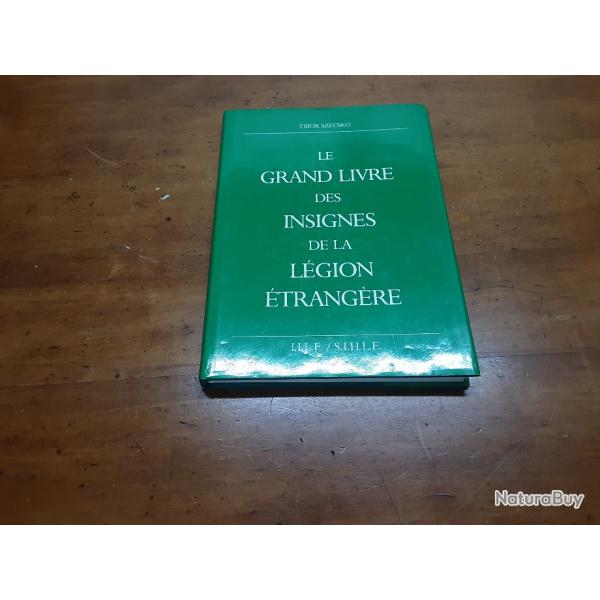 Rare le grand livre des insignes de le lgion trangre