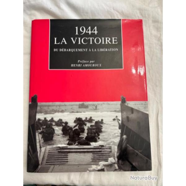 LIVRE 1944 LA VICTOIRE DU DBARQUEMENT  LA LIBERATION