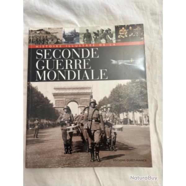 LIVRE HISTOIRE ILLUSTR DE LA SECONDE GUERRE MONDIALE