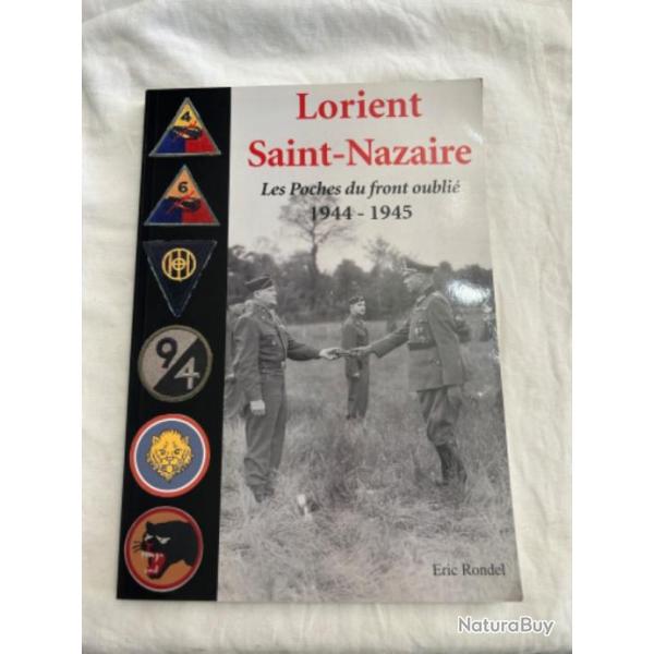 LIVRE LORIENT ST NAZAIRE LES POCHES DU FRONT OUBLIE 1944-1945