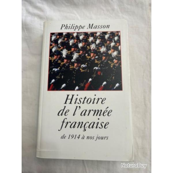 LIVRE HISTOIRE DE L'ARME FRANAISE DE 1914  NOS JOURS