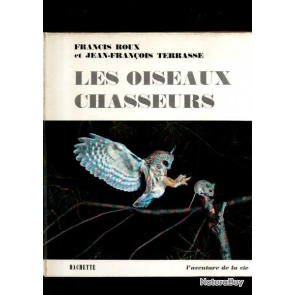 les oiseaux chasseurs de francis roux et jean-franois terrasse