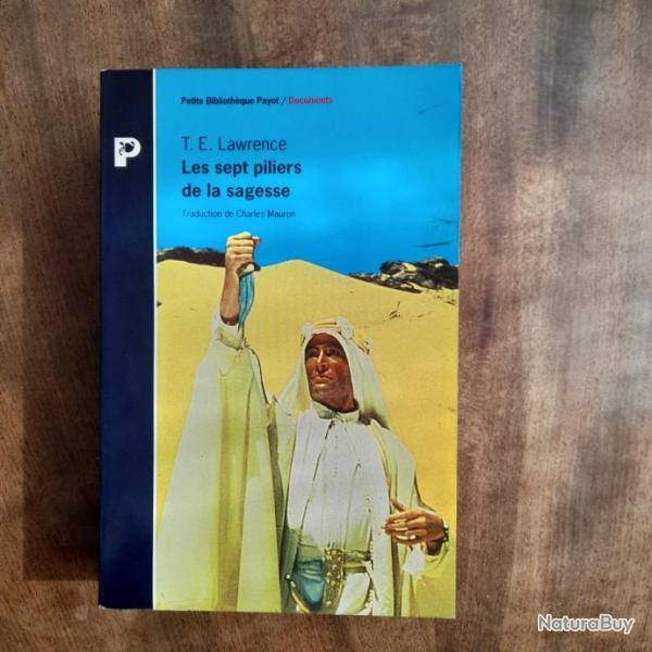 Les sept piliers de la sagesse. Laurence l'Arabe