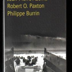 6 juin 1944 jean-pierre azéma robert o paxton, philippe burrin,