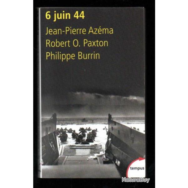 6 juin 1944 jean-pierre azma robert o paxton, philippe burrin,