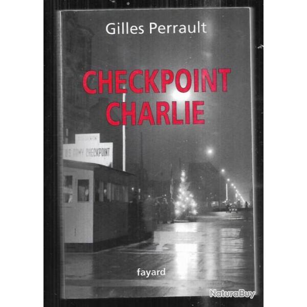 checkpoint charlie de gilles perrault