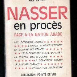 nasser en procès face à la nation arabe de ali saber