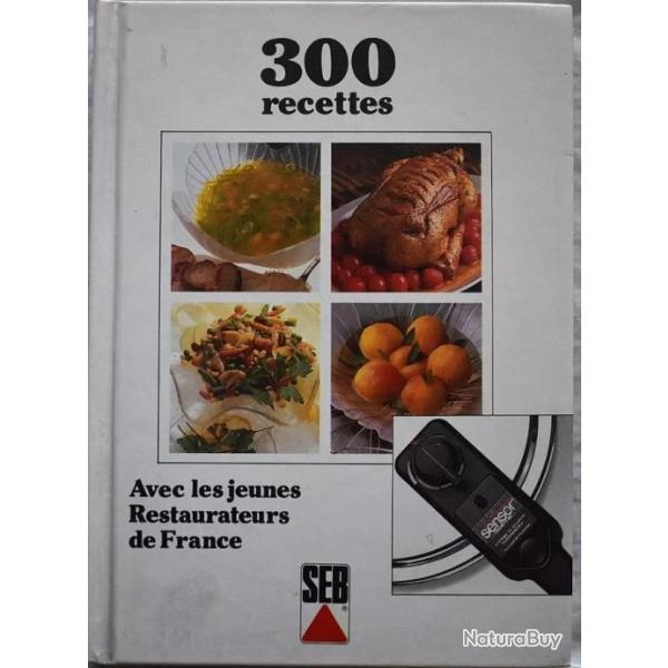 300 recettes SEB avec les jeunes Restaurateurs de France