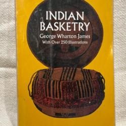 Livre indian basketry george wharton james sur les paniers indiens d Amérique