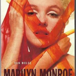 Marilyn Monroe. Marilyn, enquête sur un assassinat. don wolfe 1998