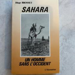 SAHARA . UN HOMME SANS OCCIDENT . Général Diego BROSSET