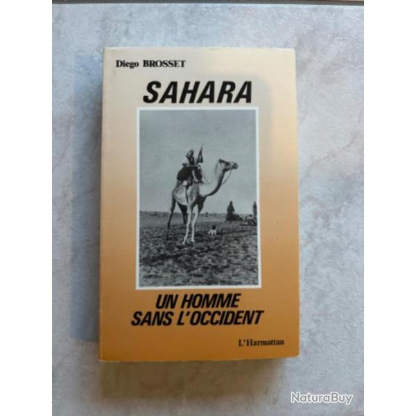 SAHARA . UN HOMME SANS OCCIDENT . Gnral Diego BROSSET