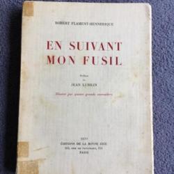 EN SUIVANT MON FUSIL - ROBERT FLAMANT-HENNEBIQUE - EDITION DE 1939 -CHASSE