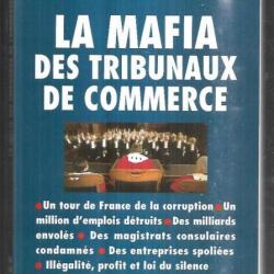 la mafia des tribunaux de commerce par antoine gaudino