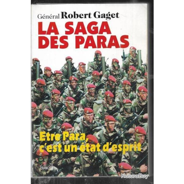 la saga des paras tre para , c'est un tat d'esprit ,du gnral robert gaget  , 13e rdp ,illustr