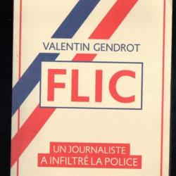 flic un journaliste a infiltré la police de valentin gendrot