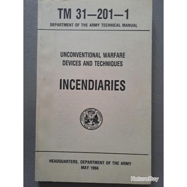 tres rare ! TM 31 201 1 TECHNICAL MANUAL INCENDARIES WARFARE DEVICES TECHNIQUES US ARMY 1966