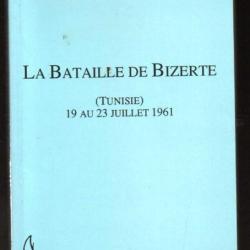 la bataille de bizerte tunisie 19 au 23 juillet 1961 de patrick-charles renaud