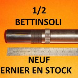 1/2 choke long NEUF fusil BETTINSOLI ZEPHYR et autres calibre 12 - VENDU PAR JEPERCUTE (D24F132)