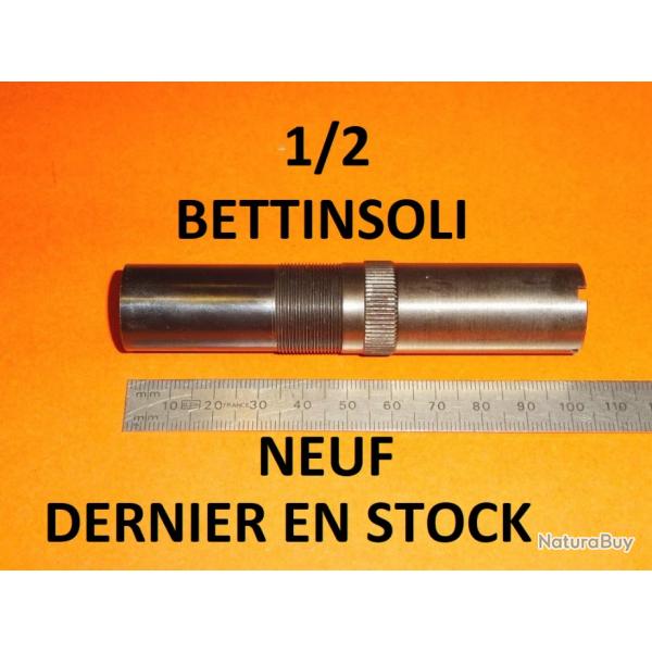 1/2 choke long NEUF fusil BETTINSOLI ZEPHYR et autres calibre 12 - VENDU PAR JEPERCUTE (D24F132)