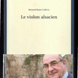 le violon alsacien de bernard henri lefèvre , compiègne