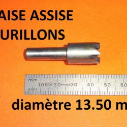 fraise assise tourillons de fusil diamètre 13.50 mm - VENDU PAR JEPERCUTE (D24F74)