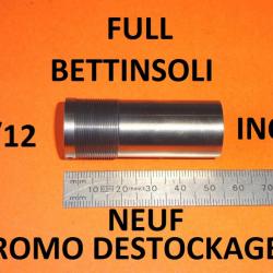 FULL choke inox NEUF fusil BETTINSOLI calibre 12 (voir modèle) - VENDU PAR JEPERCUTE (D24F26)