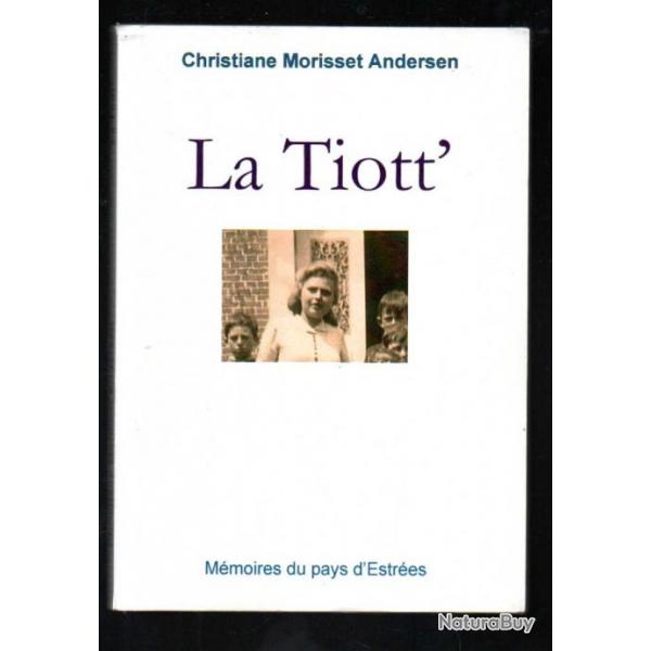 la tiott' de christiane morisset andersen , ex 139/300 , grandfesnoy oise, ddicac