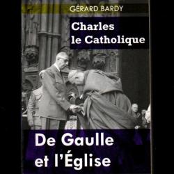 de gaulle et l'église charles le catholique de gérard bardy