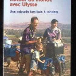 Autour du monde avec Ulysse, Sylvie et Alain Soulat