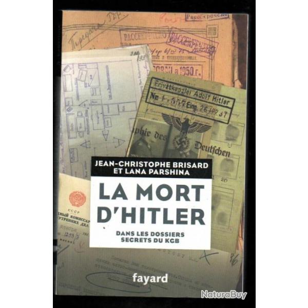 la mort d'hitler dans les dossiers secrets du kgb de jean-christophe brisard et lana parshina