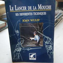 le lancer de la mouche Joan Wulff