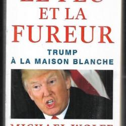 le feu et la fureur trump à la maison blanche par michael wolff