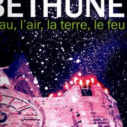 béthune l'eau, l'air, la terre, le feu,