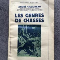 LES GENRES DE CHASSE - ANDRÉ CHAIGNEAU- CHASSE