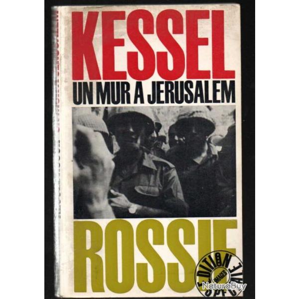 un mur  jrusalem de kessel et rossif