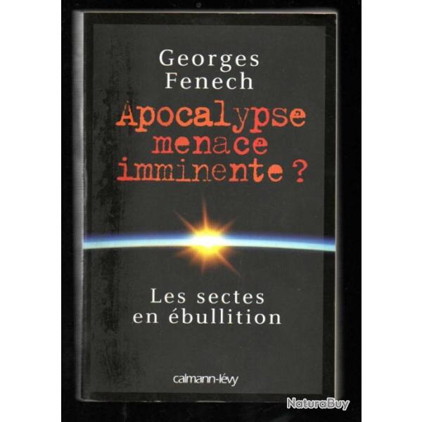 apocalypse menace imminente ? les sectes en bullition de georges fenech