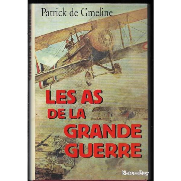 les as de la grande guerre par patrick de gmeline aviation,guerre 1914-1918 bel tat