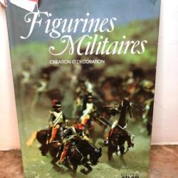 Figurines militaires creation et decoration - atlas