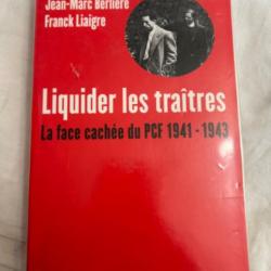 Livre "Liquider les traîtres La face cachée du PCF 1941-1943" de Jean marc berlière