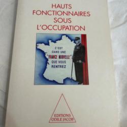 Livre " Hauts fonctionnaires sous l'occupation" de François bloch-lainé et Claude grusson