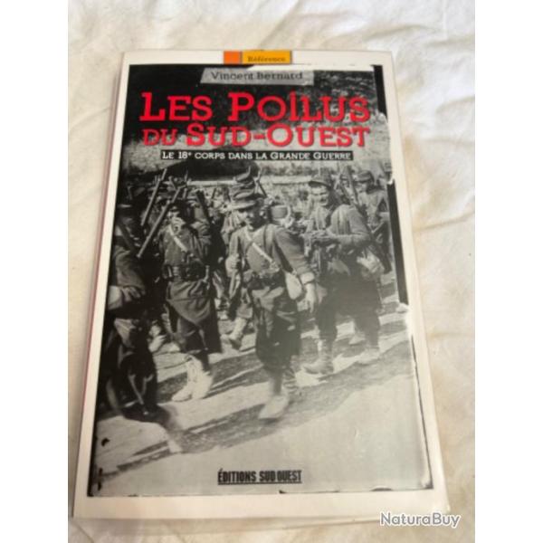 Livre " Les poilus du sud-ouest" de Vincent Bernard