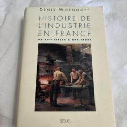 Livre " Histoire de l'industrie en France de Denis Woronoff