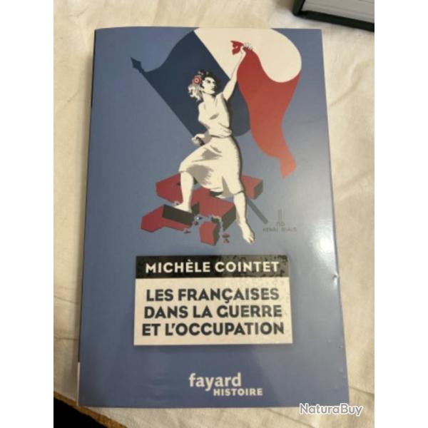 Livre " Les franaises dans la guerre et l'occupation " de Michle Cointet