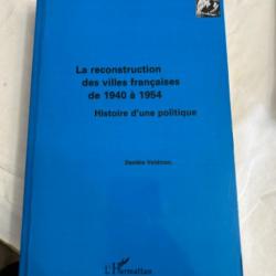 Livre " La reconstruction des villes françaises de 1940-1954 "de Danièle Voldman